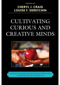 Cultivating Curious and Creative Minds