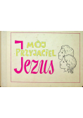 Mój przyjaciel Jezus