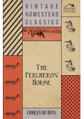 The Percheron Horse