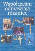 Współcześni odmawiają różaniec