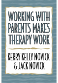 Working with Parents Makes Therapy Work