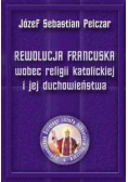 Rewolucja francuska wobec religii katolickiej i jej duchowieństwa