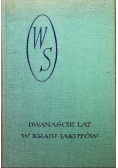 Dwanaście lat w kraju Jakutów Część 1