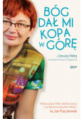 Bóg dał mi kopa w górę