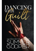 Dancing With Guilt