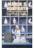 Ostatni którzy wyszli z raju