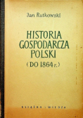Historia gospodarcza Polski do 1864