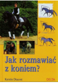 Jak rozmawiać z koniem