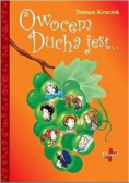 Owocem Ducha jest