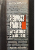 Pierwsze starcie Wydarzenia 3 maja 1946