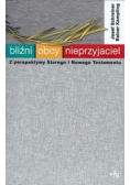 Bliźni obcy nieprzyjaciele