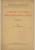 Dzieje Polski Średniowiecznej Tom 2 , 1926r.