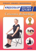 Kręgosłup. Odcinek szyjny. Ćwiczenia dla każdego