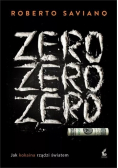 Zero zero zero Jak kokaina rządzi światem