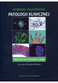 Wybrane zagadnienia patologii klinicznej