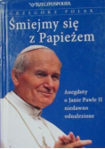 Śmiejmy się z Papieżem