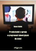 Przedszkolaki a agresja w programach telewizyjnych dla dzieci