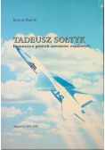 Tadeusz Sołtyk konstruktor polskich samolotów wojskowych