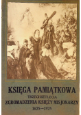Księga pamiątkowa trzechlecia Zgromadzenia Księży Misjonarzy 1925 r.