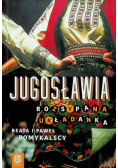 Jugosławia Rozsypana układanka