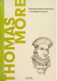 Thomas More Konsekwentny humanista w trudnych czasach
