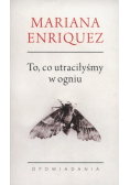 To co utraciłyśmy w ogniu