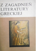 Z zagadnień literatury greckiej