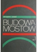 Budowa mostów Część 1