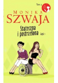 Stateczna i postrzelona Część 1