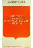 Instytucje prawa o obywatelstwie polskim