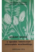 Rośliny Wodne w ogrodzie botanicznym uniwersytetu wrocławskiego