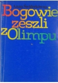 Bogowie zeszli z Olimpu