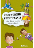 Przewodnik przetrwania dla dzieci z ADHD i ich rodziców