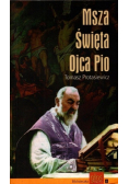 Msza Święta Ojca Pio