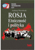 Rosja Etniczność i polityka Tom 5