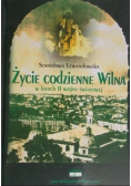 Życie codzienne Wilna w latach II wojny światowej