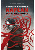 Kapłan Do Szpiku Kości Ojciec Serafin