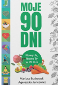 Moje 90 dni Nowy Ja Nowa Ty w 90 dni