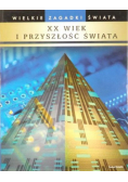 XX wiek i przyszłość świata