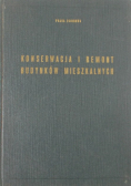 Konserwacja i remont budynków mieszkalnych