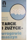 Tarcie i zużycie-wrogowie maszyn