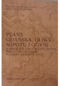 Plany Gdańska, Oliwy, Sopotu i Gdyni