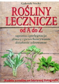 Rośliny lecznicze od A do Z