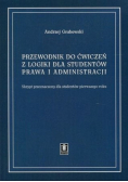 Przewodnik do ćwiczeń z logiki dla studentów prawa i administracji