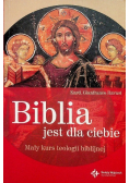 Biblia jest dla Ciebie Mały kurs teologii biblijnej