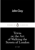 Trivia or the Art of Walking the Streets of London