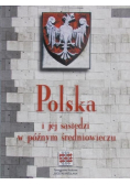 Polska i jej sąsiedzi w późnym średniowieczu