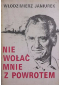 Nie wołać mnie z powrotem