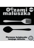 Oczami maluszka Widelec i łyżka