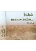 Pójdźcie na miejsce osobne